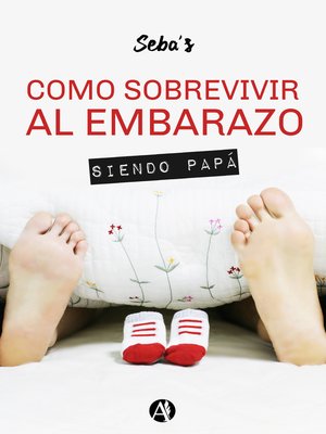 cover image of Cómo sobrevivir al embarazo siendo papá